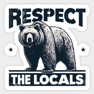 Vintage Respect The Locals Bears Warning Sticker